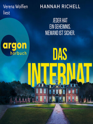cover image of Das Internat--Jeder hat ein Geheimnis. Niemand ist sicher. (Ungekürzte Lesung)
